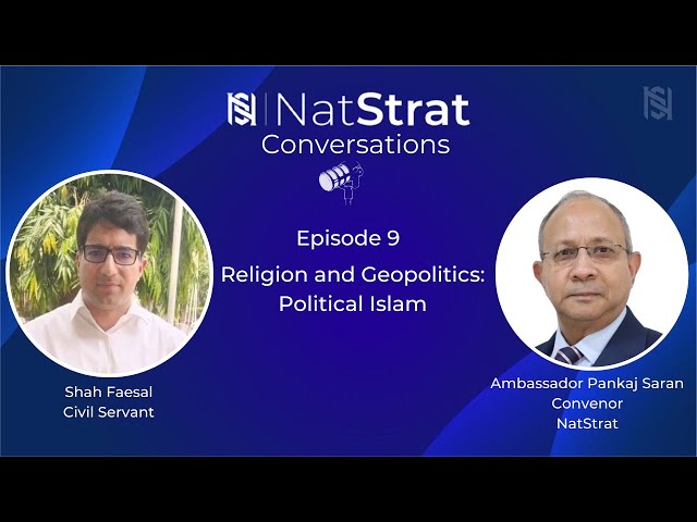 Religion and Geopolitics: Political Islam (Episode 9) | Sept 08, 2023