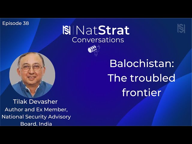 Balochistan: The troubled frontier | Tilak Devasher | 4 Apr 2025